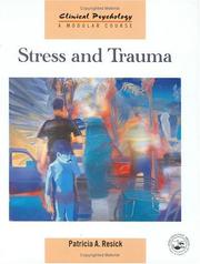 Cover of: Stress and trauma by Patricia A. Resick