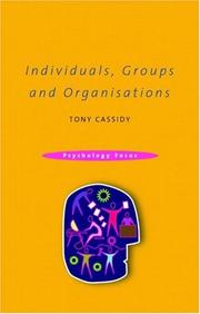 Cover of: Individuals, Groups and Organizations