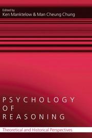 Cover of: Psychology of Reasoning: Theoretical and Historical Perspectives