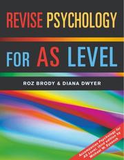 Cover of: Revise Psychology for AS Level by Roz Brody, Diana Dwyer
