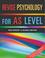 Cover of: Revise Psychology for AS Level
