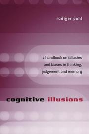 Cover of: Cognitive illusions: a handbook on fallacies and biases in thinking, judgement and memory
