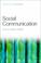 Cover of: Social Communication (Frontiers of Social Psychology)