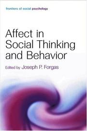 Affect in social thinking and behavior by Joseph P. Forgas, Joseph Forgas