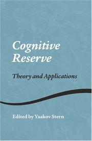 Cover of: Cognitive Reserve: Theory and Application (Studies on Neuropsychology, Neurology, and Cognition)