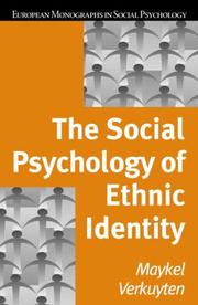 Cover of: The social psychology of ethnic identity by M. Verkuyten