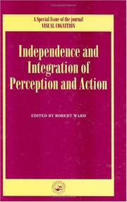 Cover of: Integration and Independence of Perception and Action