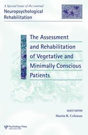 Cover of: The Assessment and rehabilitation of vegetative and minimally conscious patients