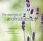 Cover of: The Essence of Aromatherapy