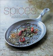 Cover of: Spices: From the Familiar to the Exotic : Recipes from Around the World