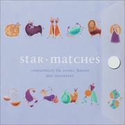 Cover of: Star Matches: Compatibility for Lovers, Friends and Coworkers