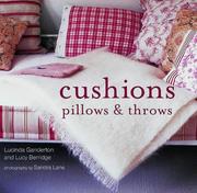 Cover of: Cushions, Pillows and Throws by Lucinda Ganderton, Lucy Berridge
