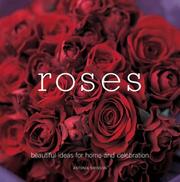 Cover of: Roses: Beautiful Ideas for Home and Celebration