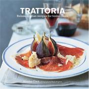 Cover of: Trattoria: Italian country recipes for home cooks