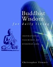 Cover of: Buddhist Wisdom for Daily Living by Christopher Titmuss