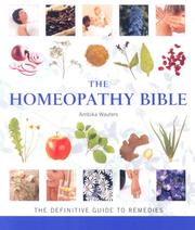 Cover of: The Homeopathy Bible (Godsfield Bible) by Ambika Wauters