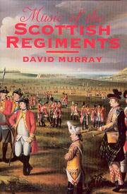 Cover of: Music of the Scottish regiments by David Murray - undifferentiated