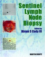 Sentinel lymph node biopsy by Hiram S. Cody III, Barry M. Kinzbrunner, Neil J. Weinreb, Joel S. Policzer