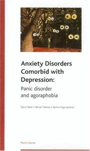Cover of: Anxiety Disorders Comorbid with Depression by David J. Nutt, Adrian Feeney, Spilios Argyropolous