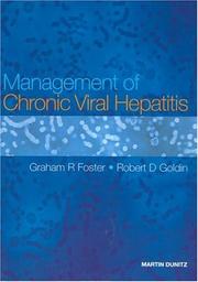 Management of Chronic Viral Hepatitis by Graham Foster