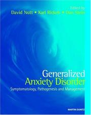 Generalized anxiety disorder by David J. Nutt, Dan J Stein, David J. Nutt, Karl Rickels, Dan J. Stein
