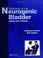 Cover of: Textbook of the Neurogenic Bladder