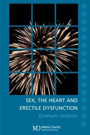 Cover of: Sex, The Heart and Erectile Dysfunction