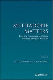 Cover of: Methadone Matters by Gillian Tober, John Strang