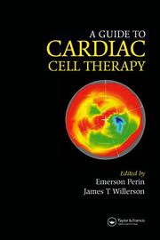 An essential guide to cardiac cell therapy by Emerson C. Perin