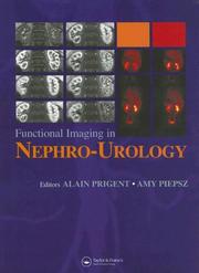 Cover of: Functional Imaging in Nephro-Urology: Adults and Children