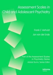 Assessment Scales in Child and Adolescent Psychiatry by Frank C. Verhulst, Jan van der Ende