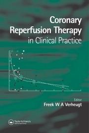 Cover of: Coronary Reperfusion Therapy in Clinical Practice