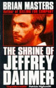 The shrine of Jeffrey Dahmer by Brian Masters