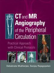 Cover of: CT and MR Angiography of the Peripheral Circulation: Practical Approach with Clinical Protocols