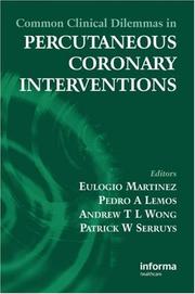 Cover of: Common Clinical Dilemmas in Percutaneous Coronary Interventions by 