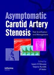 Cover of: Asymptomatic Carotid Artery Stenosis: A Primer on Risk Stratification and Management