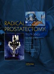 Cover of: Radical Prostatectomy: From Open to Robotic