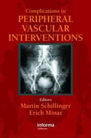 Cover of: Complications in Peripheral Vascular Interventions