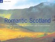 Cover of: Romantic Scotland by Charles MacLean, Fritz von der Schulenburg
