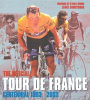 Cover of: The Official Tour De France: Centennial 1903-2003 (Official Tour de France)