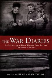 Cover of: The War Diaries: An Anthology of Daily Wartime Diary Entries Throughout History