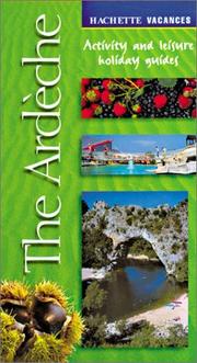 Cover of: Vacances: The Ard¿che: Activity and Leisure Holiday Guides