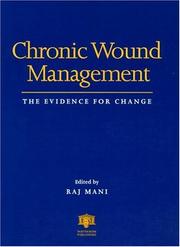 Cover of: Chronic wound management: the evidence for change