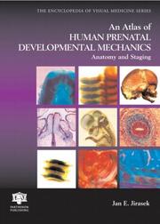 An atlas of human prenatal development mechanics by Jan E. Jirásek