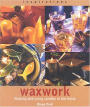 Cover of: Waxwork: Making and Using Candles in the Home (Inspirations)