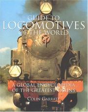 Cover of: Guide to Locomotives of the World: A Global Encyclopedia of the Greatest Trains