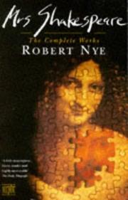 Cover of: Mrs. Shakespeare by Robert Nye