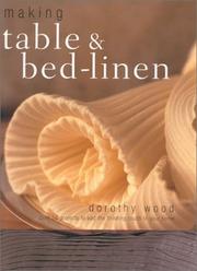 Cover of: Making Table & Bed Linen by Dorothy Wood