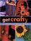 Cover of: Get Crafty