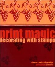 Cover of: Print Magic: Decorating With Stamps